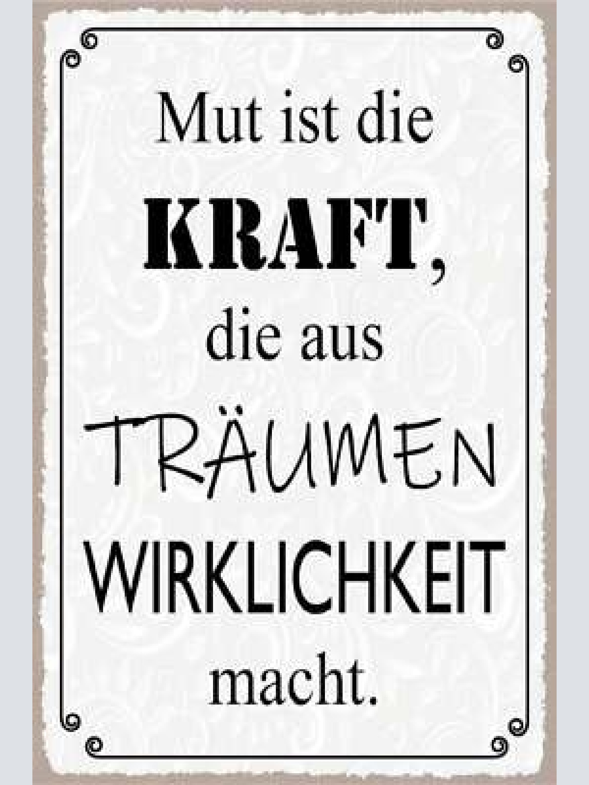 Nostalgie schild kraft träumen wirklichkeit 12x18 / 20x30 / 30x40 blech od. holz