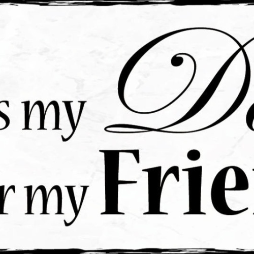 Schild Always My Dad Forever My Friend Vater Papa Freund 27x10 Blech od.Holz