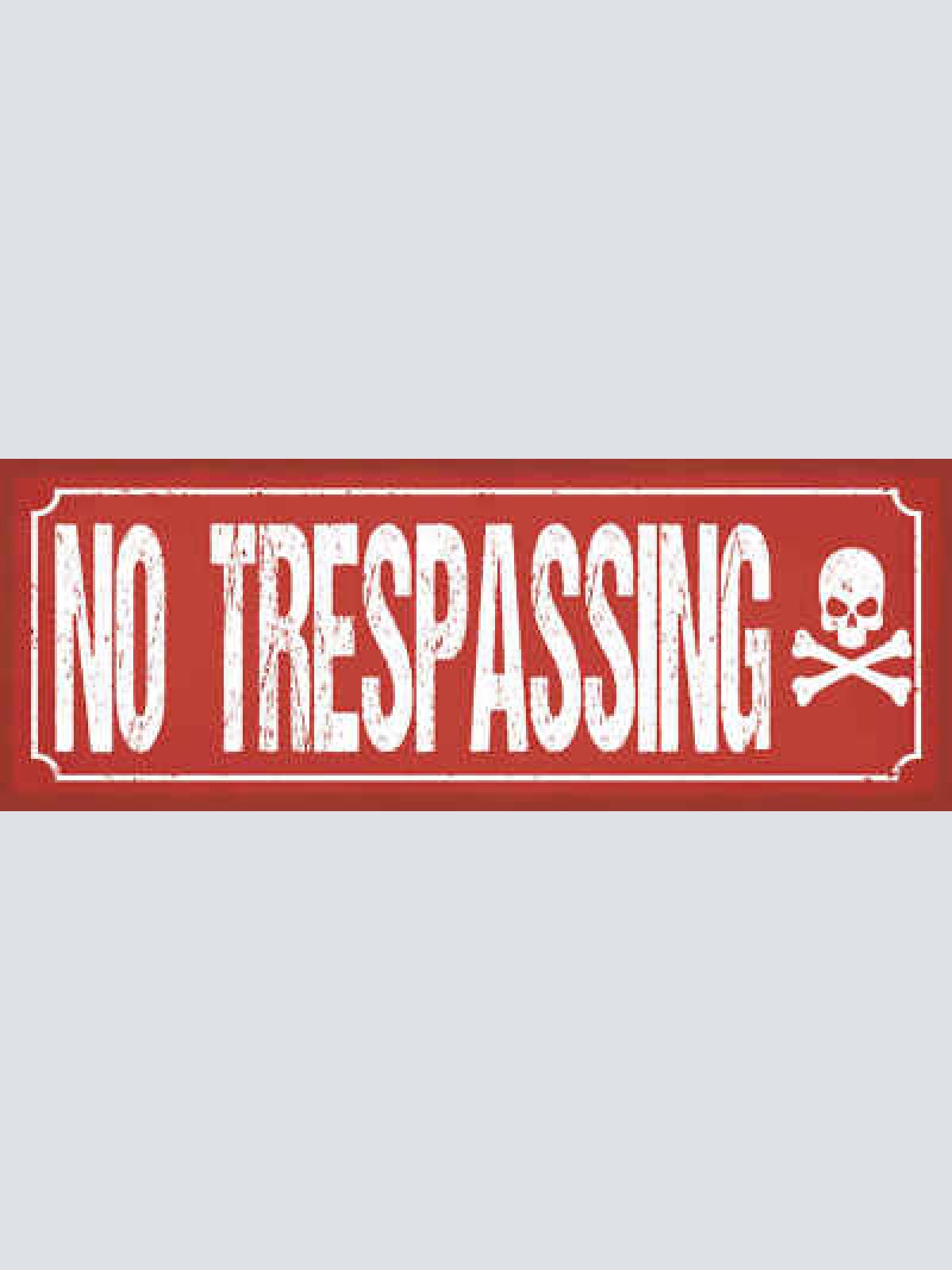 Schild No Trespassing Zutritt Verboten Unerlaubtes Betreten 27x10 Blech od.Holz