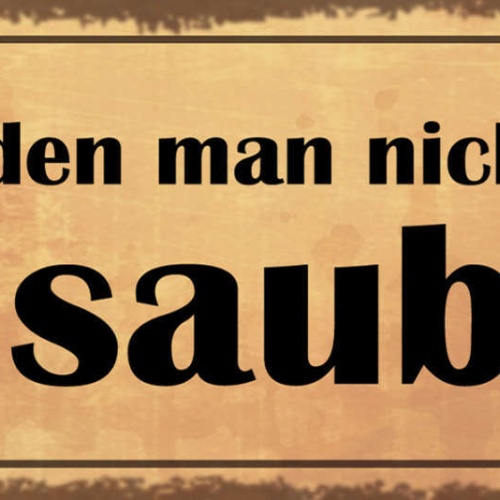 Schild Dreck Den Man Nicht Sieht Ist Sauber Staub Putzen 27x10 Blech od.Holz