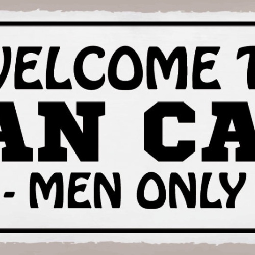 Schild Welcome To Man Cave Men Only Männerhöhle Zufluchtsort 27x10 Blech od.Holz