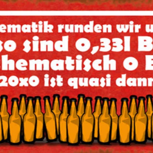 Schild In Der Mathematik Runden Wir Unter 0,5 Ab 0,33L Bier Ist Quasi Nix 27x10