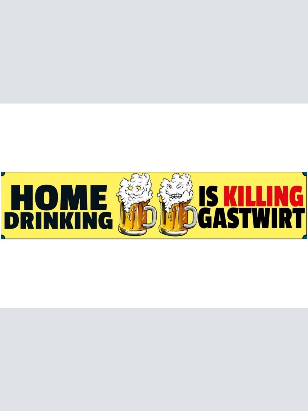 Schild Home Drinking Bier Gast Wirt Alkohol Glas Bar Lokal 46 x 10 Blech od.Holz