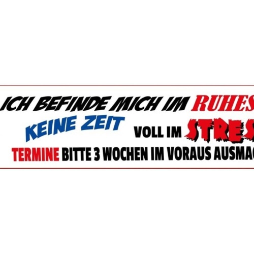 Schild Ruhestand Pension Stress Pensionist Zeit Termine 46 x 10 Blech od. Holz