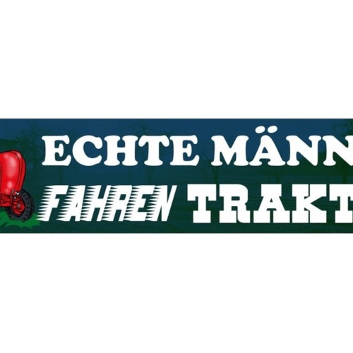 Schild Traktor Echte Männer Bauer Bauernhof Farm Acker 46 x 10 Blech od. Holz