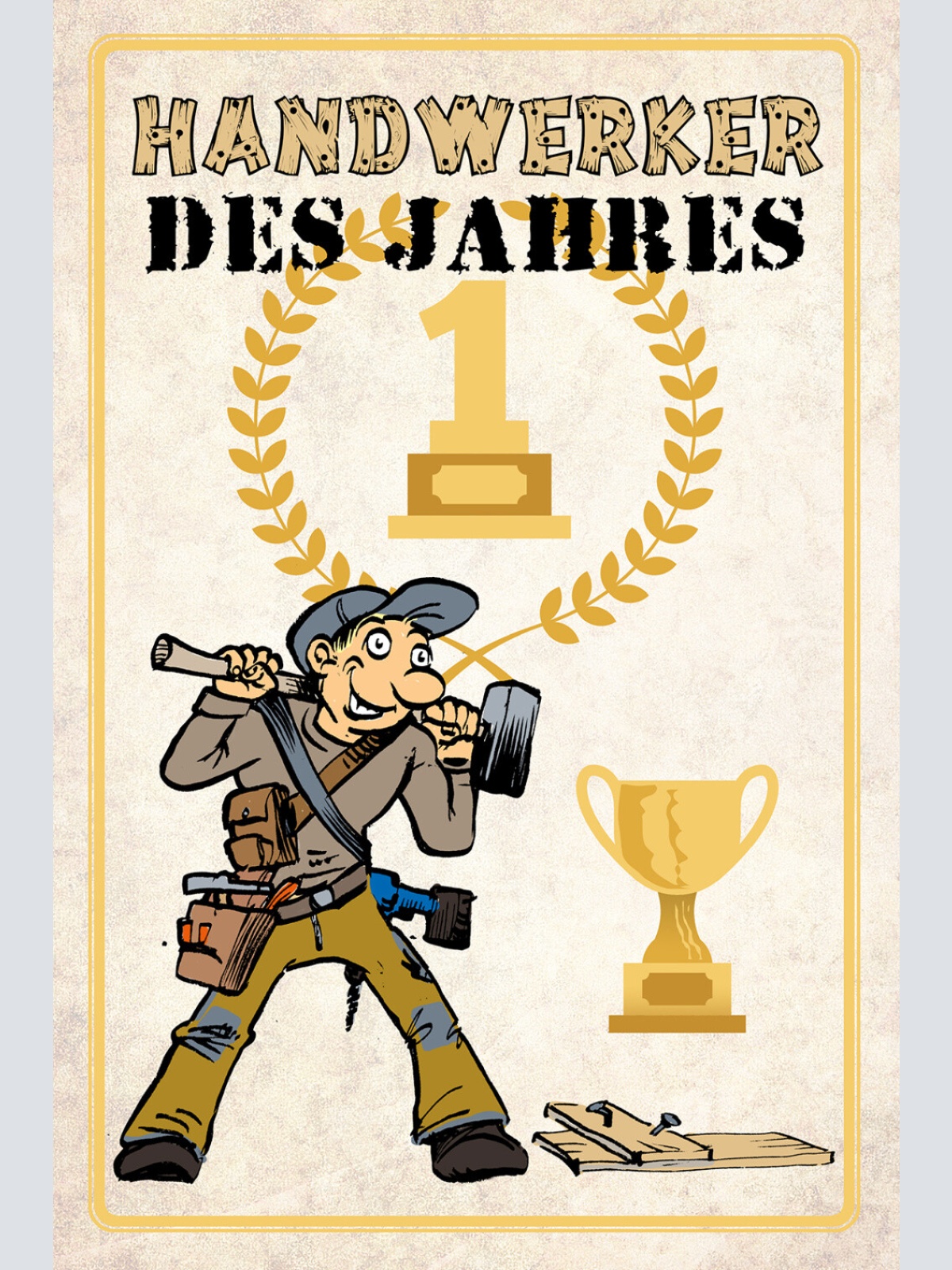 Schild Spruch Handwerker des Jahres Auszeichnung Arbeit Comic JW