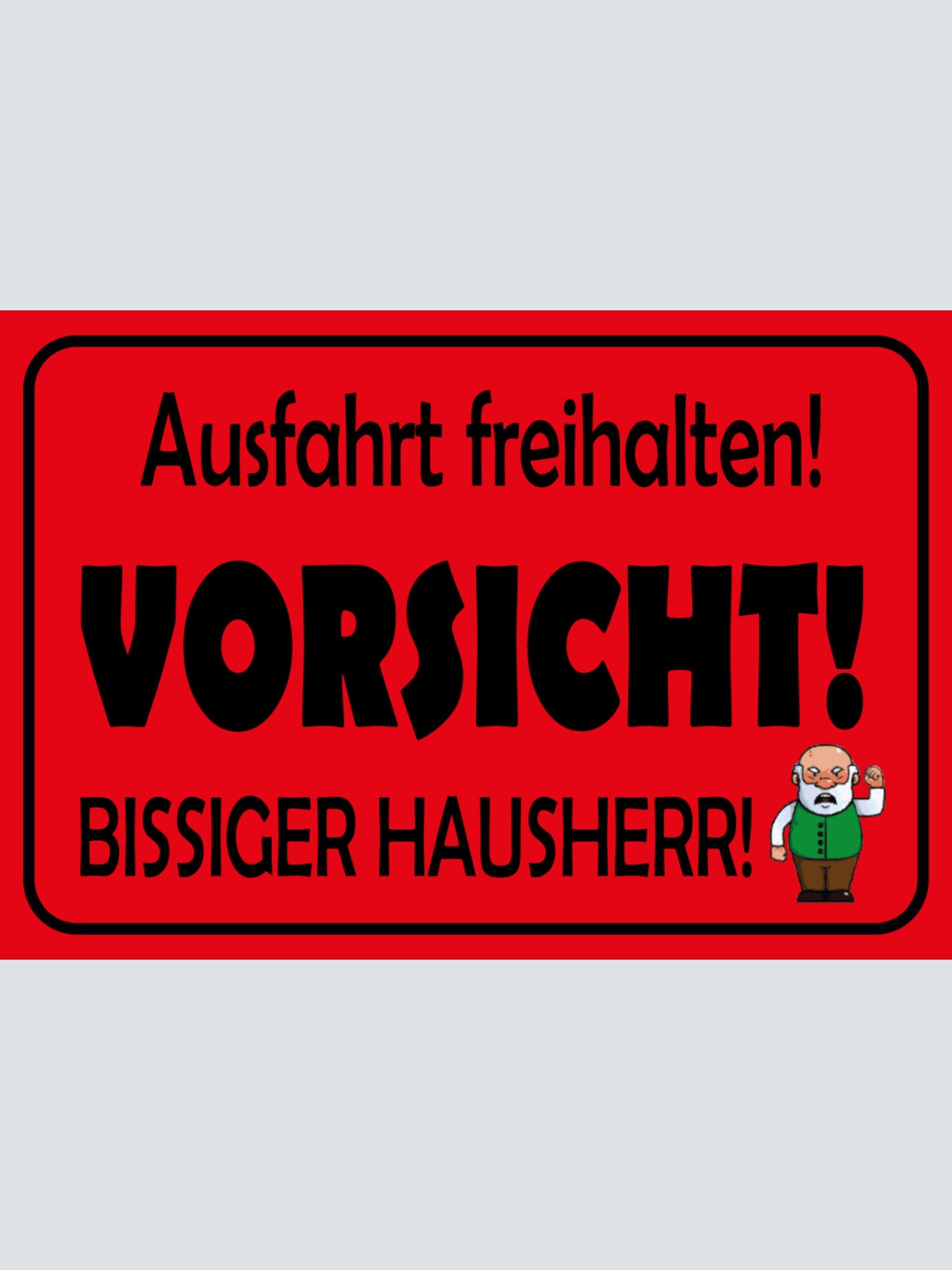 Schild Spruch Ausfahrt freihalten Vorsicht Bissiger Hausherr Warnung JW
