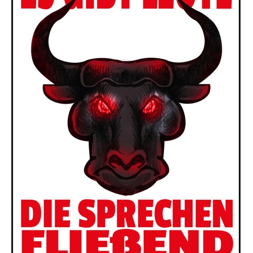 Schild Spruch Es gibt Leute die sprechen fließend Scheißdreck Stier Comic JW