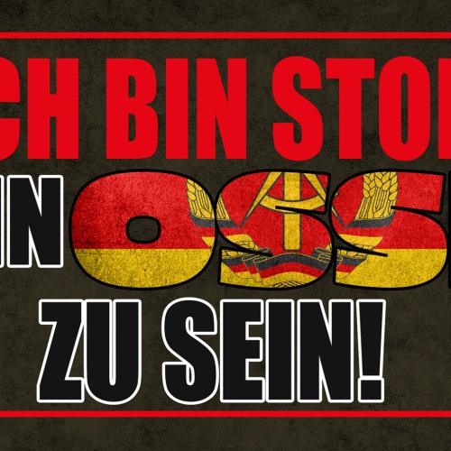 Schild Spruch Ich bin stolz ein Ossi zu sein DDR JW