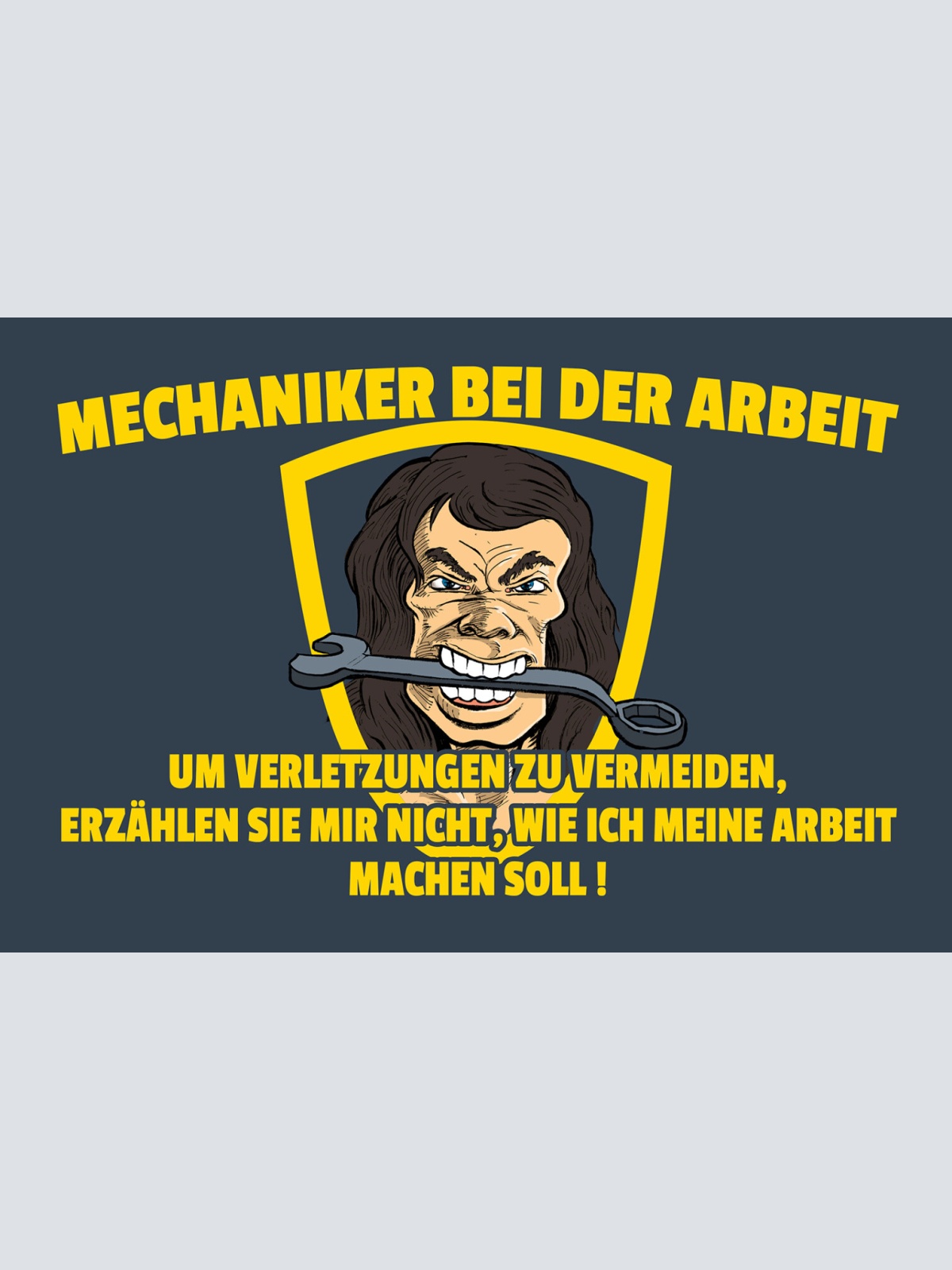 Schild Spruch Mechaniker bei der Arbeit Erzählen sie mir nicht wie ich meine  JW