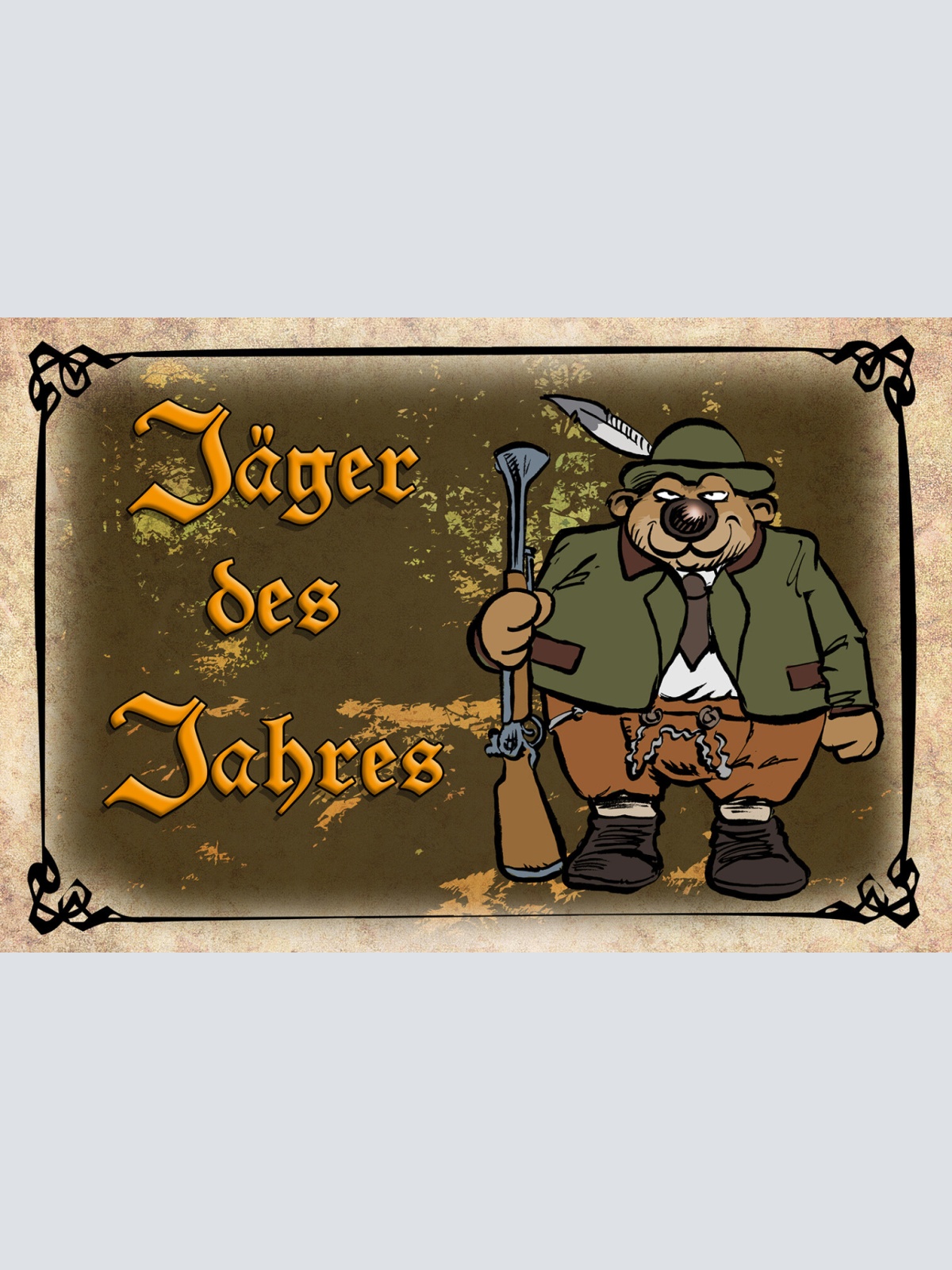 Schild Spruch Jäger des Jahres Comic Bär JW