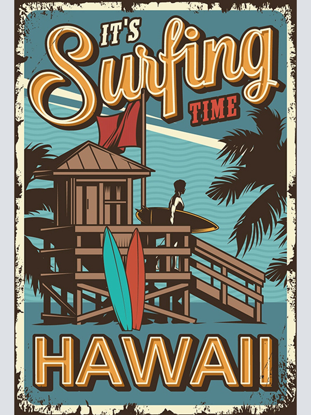 Schild Spruch Its Surfing Time Zeit zu surfen Hawaii Comic Sport JW
