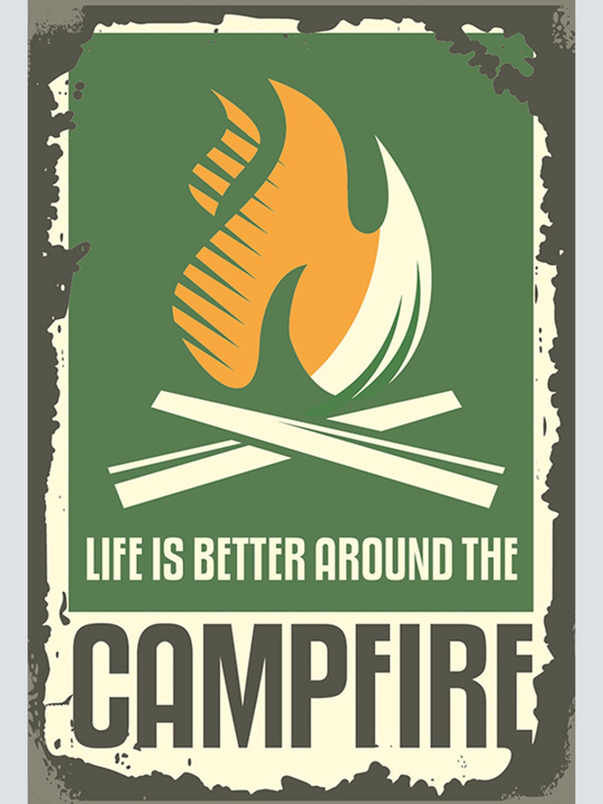 Schild Spruch Life is better around the Campfire Leben besser ums Lagerfeuer JW