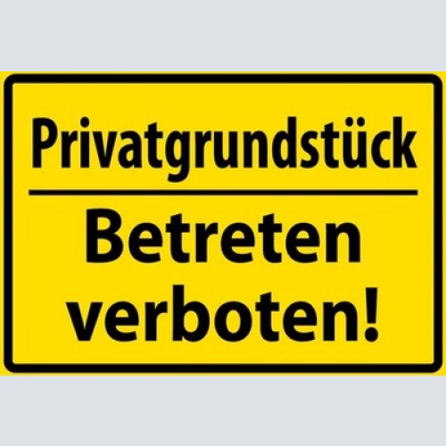 Schild Spruch Privatgrundstück Betreten verboten Warnung Verbot JW