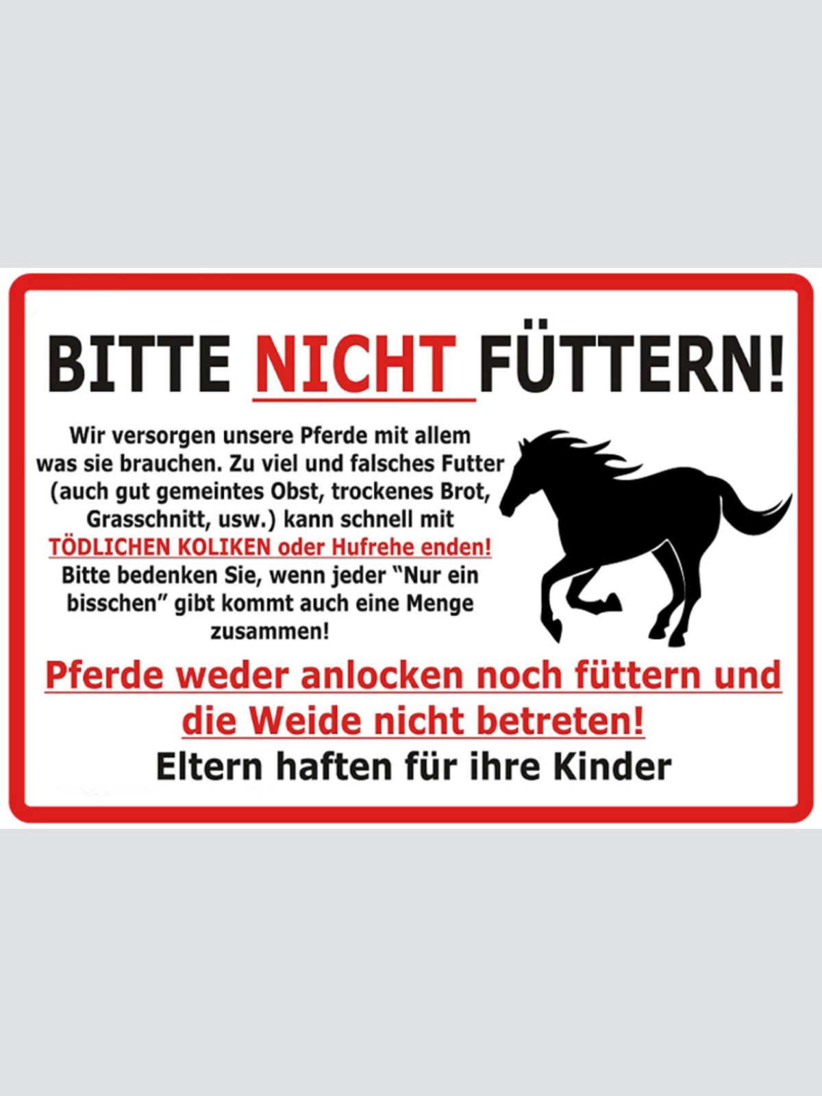 Schild Spruch Bitte nicht Füttern Pferde weder anlocken noch fütten Warnung JW