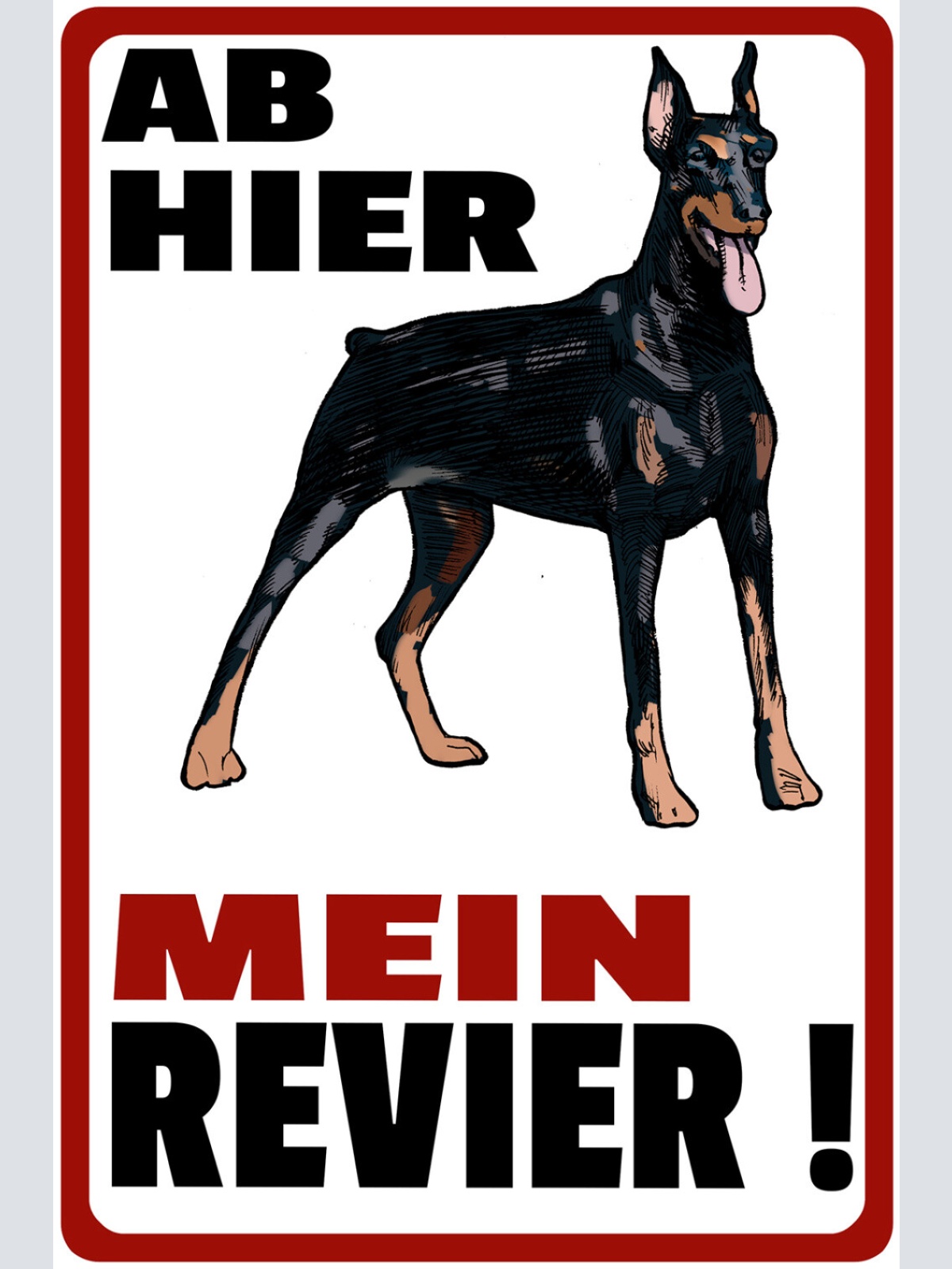 Schild Spruch Ab hier Mein Revier Hund Dobermann Warnung JW