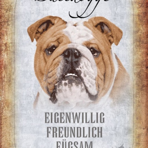 Schild Spruch Bulldogge Hund Steckbrief Eigenwillig Freundlich JW