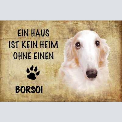 Schild spruch haus ist kein heim ohne borsoi hund jw
