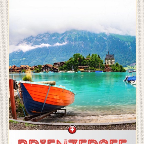Schild Spruch Brienzersee Switzerland Schweiz Berg Häuser Boot JW