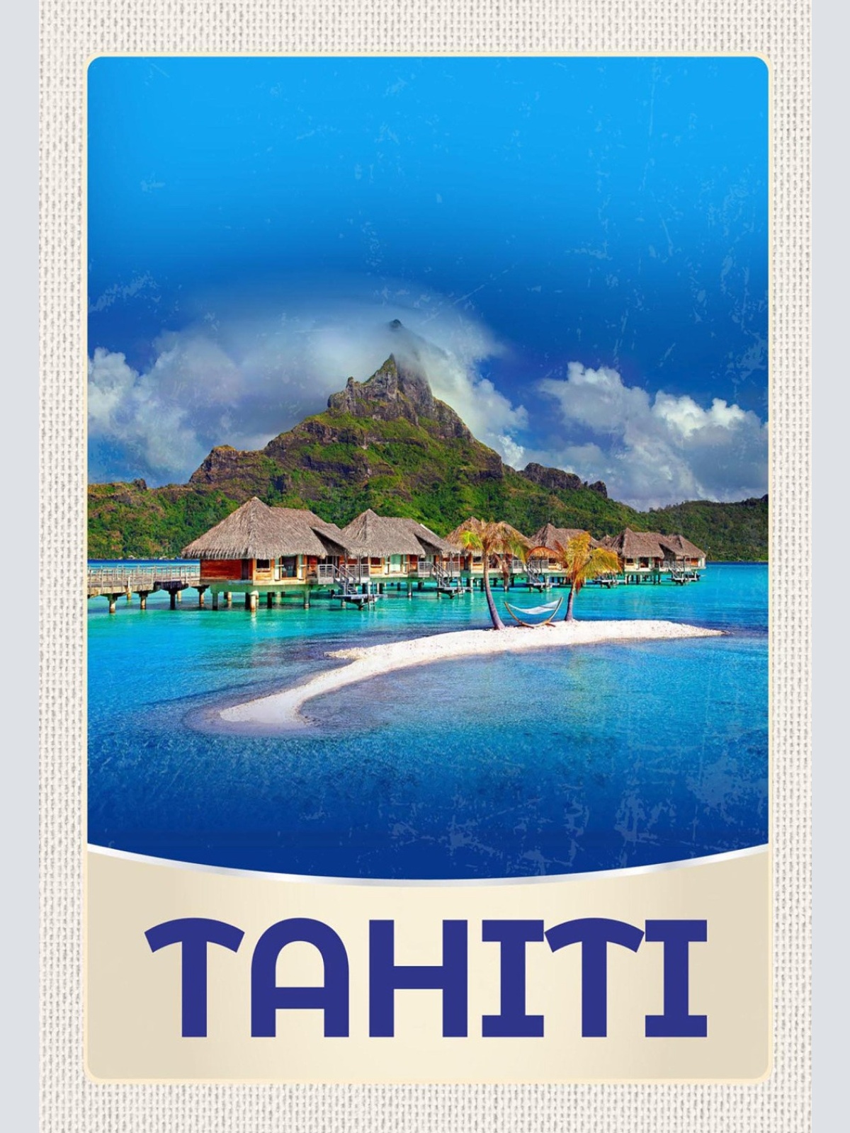 Schild Spruch Tahiti Insel Berg Meer JW