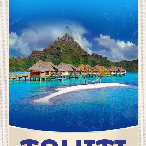 Schild Spruch Tahiti Insel Berg Meer JW