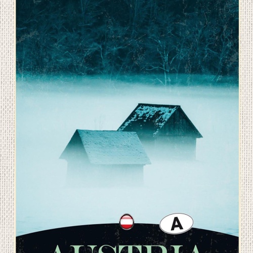 Schild Spruch Austria Österreich Hütten Wald Winter JW