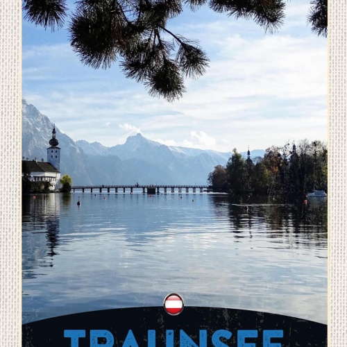 Schild Spruch Gmunden Österreich Traunsee Schloss Orth Berge JW