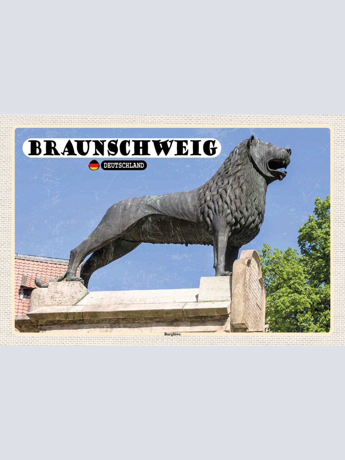 Schild Spruch Braunschweig Deutschland Burglöwe JW