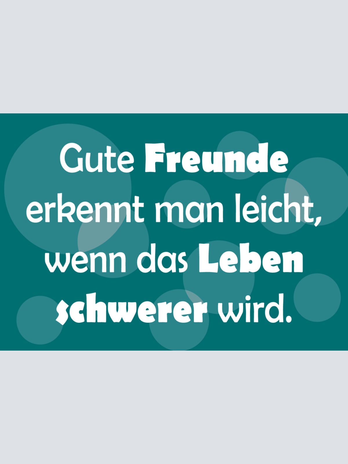 Schild Spruch Gute Freunde erkennt man wenn das Leben schwerer wird Liebe JW