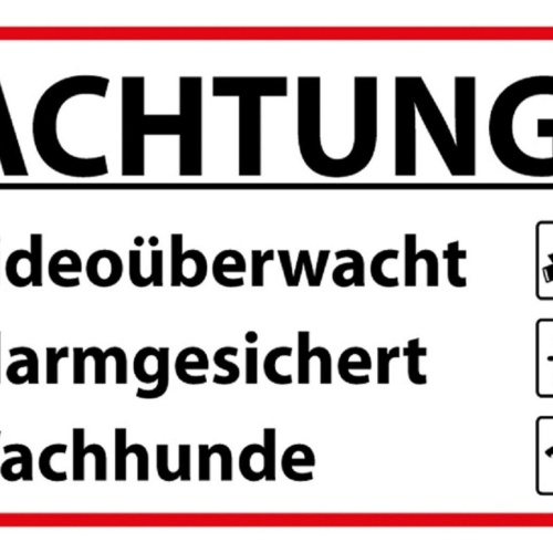 Schild Spruch Achtung Videoüberwacht Alarmgesichert Wachhunde Warnung JW