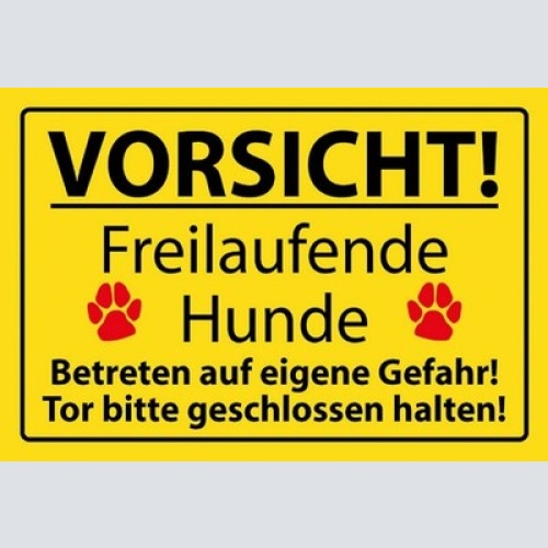 Schild Spruch Vorsicht Freilaufende Hunde Tor geschlossen halten Warnung JW