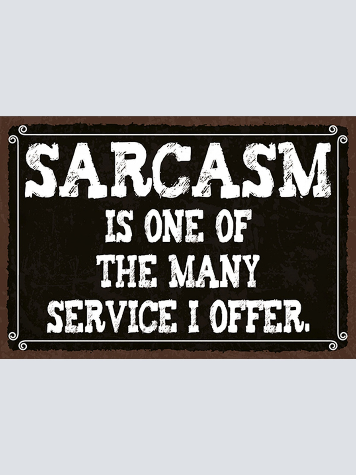 Schild Spruch Sarcasm Service i offer Sarkasmus Service das ich anbiete JW