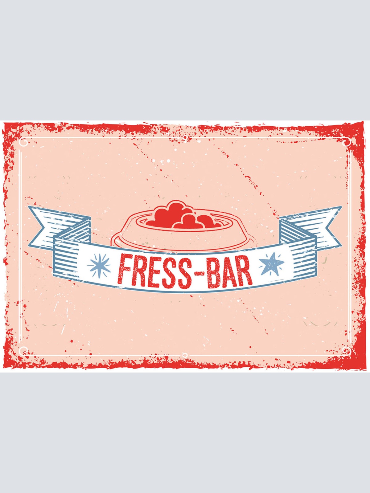 Schild Spruch Fress-Bar Fressnapf Haustier JW