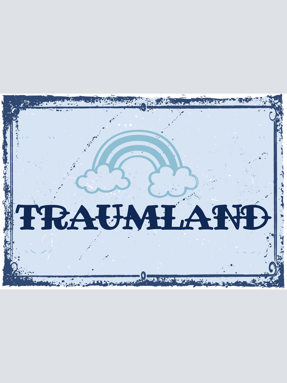 Schild Spruch Traumland JW