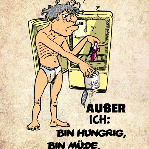 Schild Spruch Ich bin total umgänglich Außer ich bin hunrig müde Comic JW