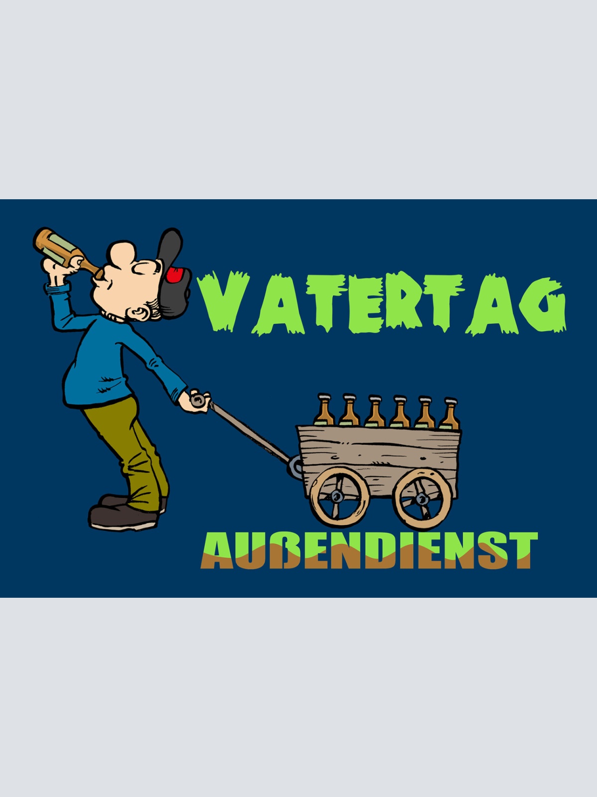 Schild Spruch Vatertag Außendienst Comic Alkohol JW