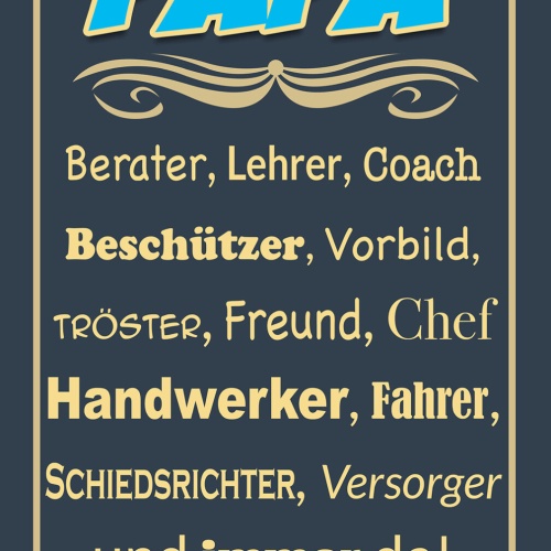 Schild Spruch Papa Berater Lehrer Coach Beschützer Vorbild Tröster Immer da JW