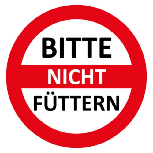 Schild Spruch Bitte nicht füttern Verbot Warnung JW