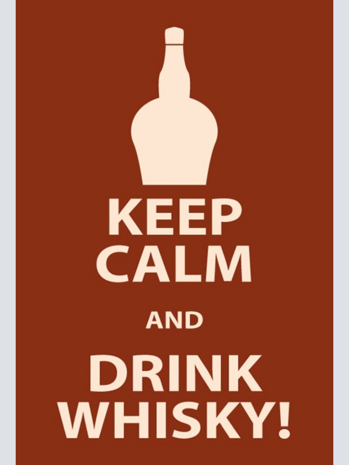 Schild Spruch Keep calm and drink whisky Ruhig bleiben Whisky trinken Alkohol JW
