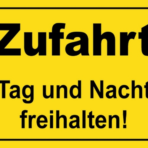 Schild Spruch Zufahrt Tag und Nacht freihalten Warnung JW