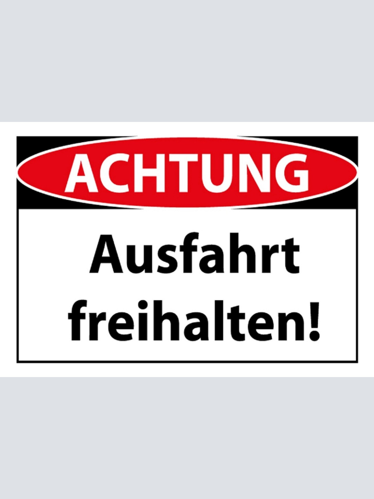 Schild Spruch Achtung Ausfahrt freihalten Warnung JW