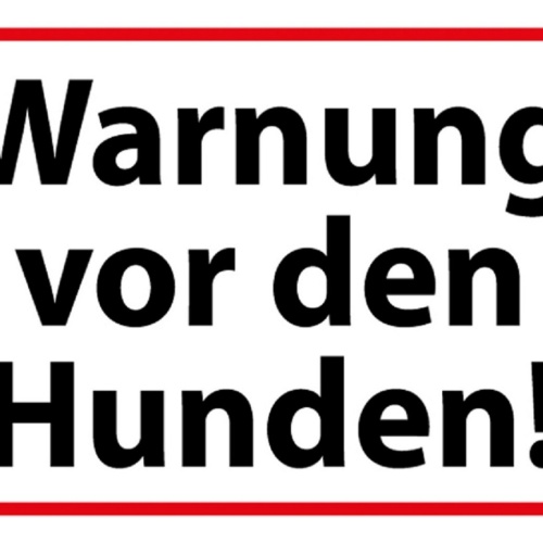 Schild Spruch Warnung vor den Hunden JW