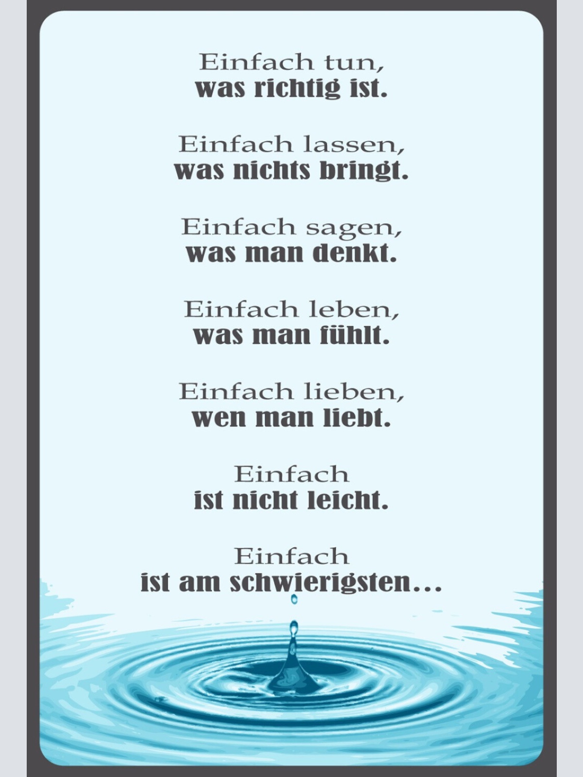 Schild Spruch Einfach tun was richtig ist Einfach ist am schwierigsten JW