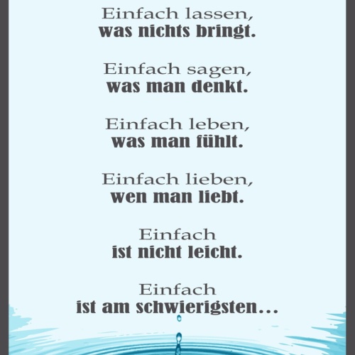 Schild Spruch Einfach tun was richtig ist Einfach ist am schwierigsten JW