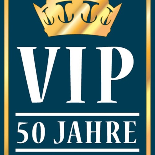 Schild Spruch VIP 50 Jahre Pension JW