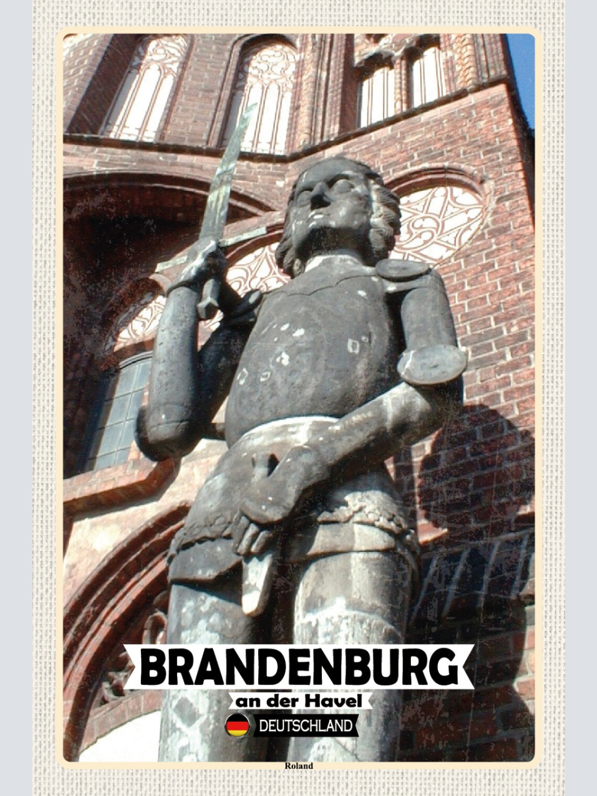 Schild Spruch Brandenburg an der Havel Deutschland Roland Denkmal JW