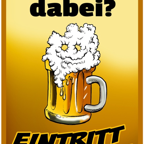 Schild Spruch Bier dabei Eintritt frei Party Alkohol JW