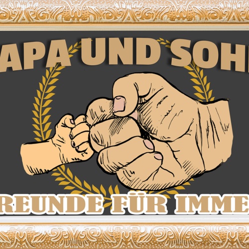 Schild Spruch Papa und Sohn Freunde für immer Liebe Familie JW