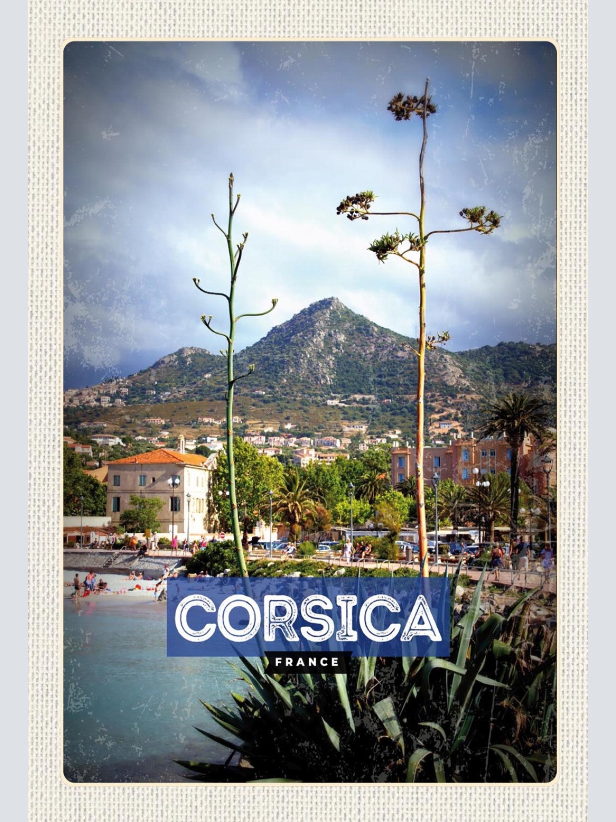 Schild Spruch Corsica France Frankreich Meer Strand Küste Stadtansicht JW
