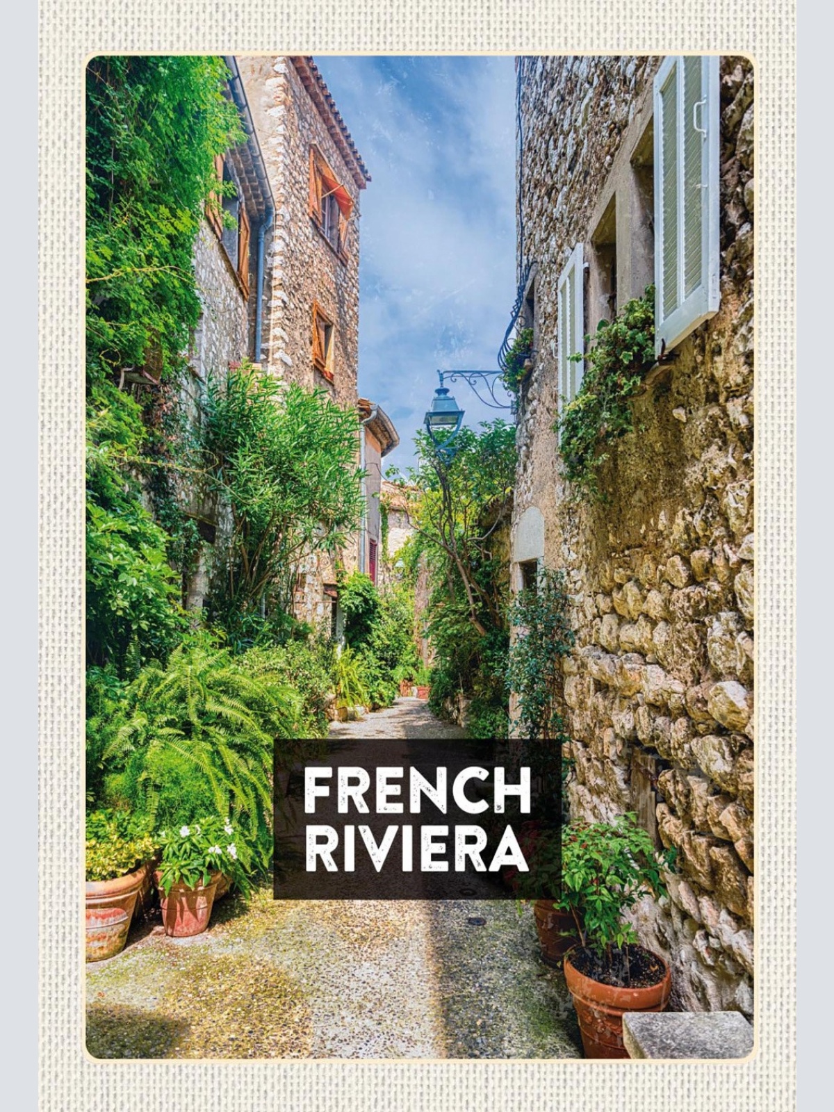 Schild Spruch French Riviera Französische Riviera Gasse Häuser JW